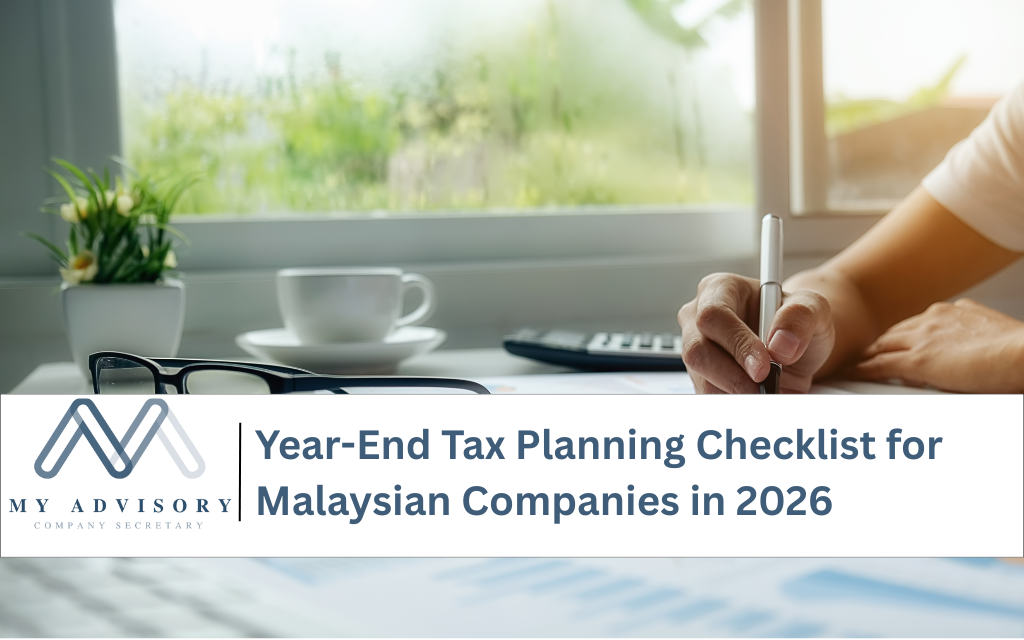 https://myadvisory.com.my/wp-content/uploads/2026/08/Year-End-Tax-Planning-Checklist-for-Malaysian-Companies-in-2026-1024x640.png